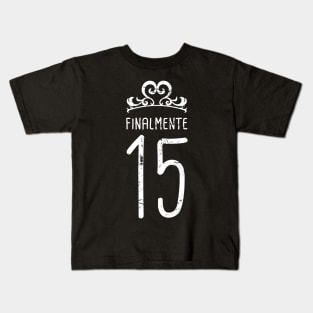 Finalmente 15 - Quinceanera Kids T-Shirt